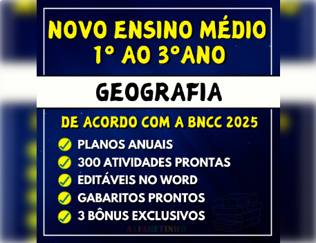 GEOGRAFIA - Planejamentos e Atividades - Novo Ensino Médio